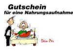 Gutschein f&uuml;r eine Nahrungsaufnahme  Dein Per
