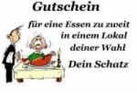 Gutschein f&uuml;r eine Essen zu zweit in einem Lokal deiner Wahl Dein Schatz