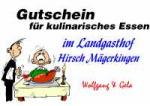 Gutschein f&uuml;r kulinarisches Essen im Landgasthof Hirsch M&auml;gerkingen Wolfgang & Gela