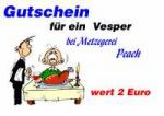 Gutschein f&uuml;r ein  Vesper bei Metzegerei Peach wert 2 Euro