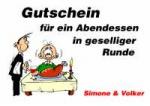 Gutschein f&uuml;r ein Abendessen in geselliger Runde Simone & Volker