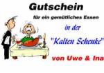 Gutschein f&uuml;r ein gem&uuml;tliches Essen in der "Kalten Schenke" von Uwe & Ina