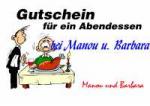 Gutschein f&uuml;r ein Abendessen bei Manou u. Barbara Manou und Barbara