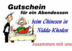 Gutschein f&uuml;r ein Abendessen beim Chinesen in Nidda-Khoden zusammen mit uns