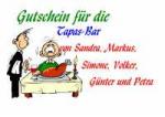 Gutschein f&uuml;r die Tapas-Bar von Sandra, Markus, Simone, Volker, G&uuml;nter und Petra