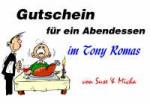 Gutschein f&uuml;r ein Abendessen im Tony Romas von Suse & Micha