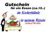 Gutschein f&uuml;r ein Essen (ca.15.-) im Kocherb&auml;hnle in meinem Beisein Gerhard Winkler