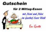 Gutschein f&uuml;r 2 Mittag-Essen mit Moni und M&auml;se im Gasthof Eurer Wahl En Guete