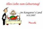 Alles Liebe zum Geburtstag! ...im Kangaroo`s Land 16.02.2008? Manuela