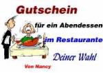 Gutschein f&uuml;r ein Abendessen im Restaurante Deiner Wahl Von Nancy