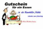 Gutschein f&uuml;r ein Essen in  der Baunh&ouml;ller M&uuml;hle schenken zum Geburtstag Andy  Ela Celine Christian Jessica