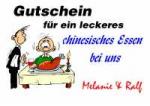 Gutschein f&uuml;r ein leckeres chinesisches Essen bei uns Melanie & Ralf