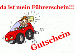 da ist mein F&uuml;hrerschein!!!! Gutschein