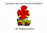 Gutschein &uuml;ber eine Porsche-Probefahrt f&uuml;r Wolfgang Hahne