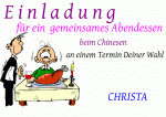 E i n l a d u n g f&uuml;r ein  gemeinsames Abendessen beim Chinesen an einem Termin Deiner Wahl CHRISTA