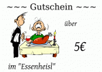 ~~~ Gutschein ~~~ &uuml;ber 5&euro; im "Essenheisl"