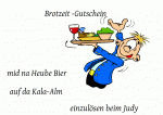 Brotzeit -Gutschein mid na Heube Bier auf da Kala-Alm einzul&ouml;sen beim Judy