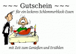 ~~~ Gutschein ~~~ f&uuml;r ein leckeres Schlemmerblock-Essen mit Zeit zum Genie&szlig;en und Erz&auml;hlen