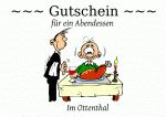 ~~~ Gutschein ~~~ f&uuml;r ein Abendessen Im Ottenthal