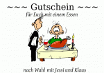 ~~~ Gutschein ~~~ f&uuml;r Euch mit einem Essen nach Wahl mit Jessi und Klaus