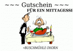~~~ Gutschein ~~~ F&Uuml;R EIN MITTAGESSEN 